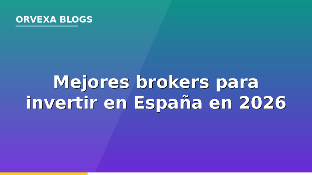 Mejores brokers para invertir en España en 2026