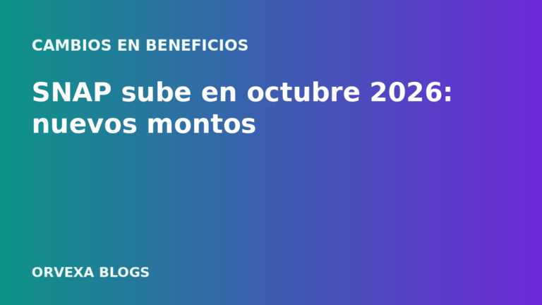Cambios en SNAP desde el 1 de octubre de 2026: cuánto vas a recibir y qué debes saber
